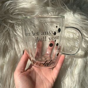 Never let anyone dull your sparkle coffee mug
